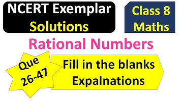 NCERT EXEMPLAR|CLASS 8 MATHS|CH1|RATIONAL NUMBERS|FILL IN THE BLANKS|BY KONA