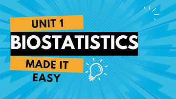 Biostatistics unit 1