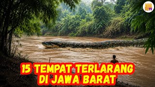 15 FORBIDDEN PLACES IN WEST JAVA