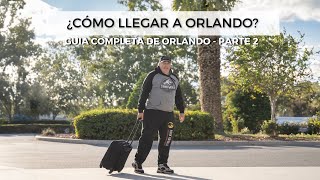 COMO VIAJAR A ORLANDO  | GUIA COMPLETA PARA VISITAR ORLANDO 2024