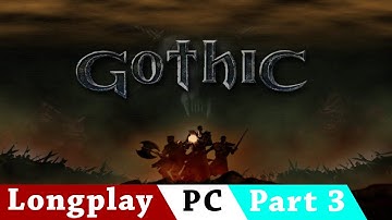 Gothic 1 [Part 3/4] | No Commentary Longplay | ENG | PC