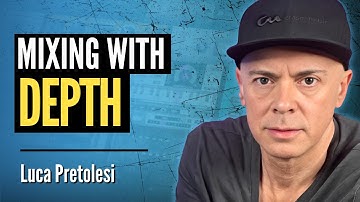 How To Create Depth In Your Mix