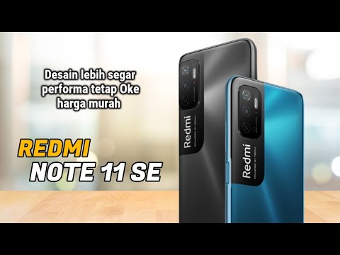 BARU LAGI‼️ REDMI NOTE 11 SE - HADIR BAWA PENAWARAN MENARIK