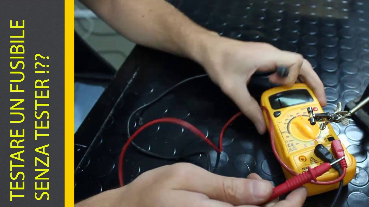 TESTARE UN FUSIBILE SENZA TESTER !?? - YouTube