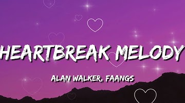 Alan Walker, FAANGS - Heartbreak Melody (Official Lyric Video) - Premiered on Tomorrowland 2025