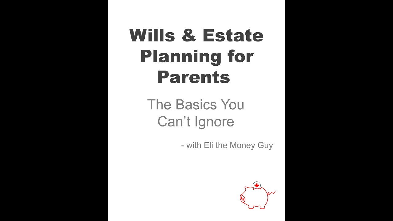 Wills & Estate Planning for Parents: The Basics You Can’t Ignore | @elithemoneyguy