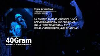 TUAN TIGABELAS - 40Gram ft. Dirayha (Lirik Vidio)