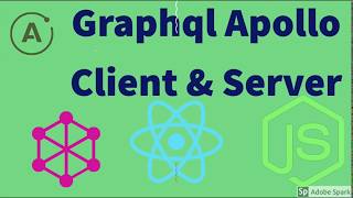 Graphql Node JS ( Graphql Server & Client using Apollo ) # 04