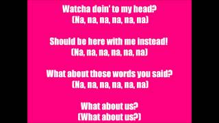 What About Us Lyrics The Saturdays Ft Sean Paul