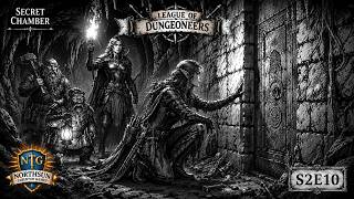 League of Dungeoneers Campaign | Secret Chamber| S2E10