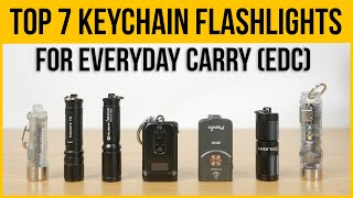 7 Best Keychain Flashlights for EDC (Everyday Carry) by The Technology Man 40,048 views 1 year ago 23 minutes