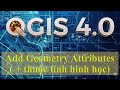 3.7.3.6_Add Geometry Attributes – Thêm Diện tích và Chu vi cho Đối tượng