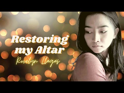 RESTORING MY ALTAR || Rovelyn Llagas⭐
