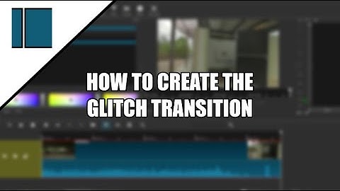 How to Create a Glitch Transition - SHOTCUT
