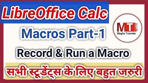 Electronic Spreadsheet | Macros Part-1 in LibreOffice Calc | Record and Run a Macro in Spreadsheet
