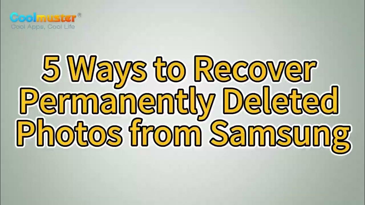 how-to-recover-permanently-deleted-photos-from-samsung-top-5-ways