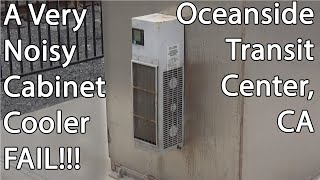 Quick Clip - Awesome Cabinet Cooler FAIL! - Oceanside Transit Center, California