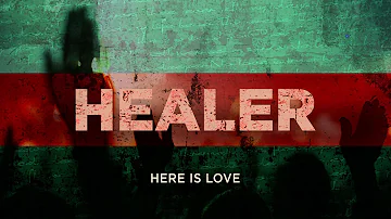 Healer - Leah Mari | Here Is Love