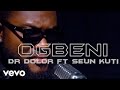 Dr Dolor Ogbeni Lyric Video Ft Seun Kuti mp3