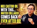 Senior Women: Never Use Castor Oil Alone! Mix This Oil to Boost Collagen & Wrinkle Reduction