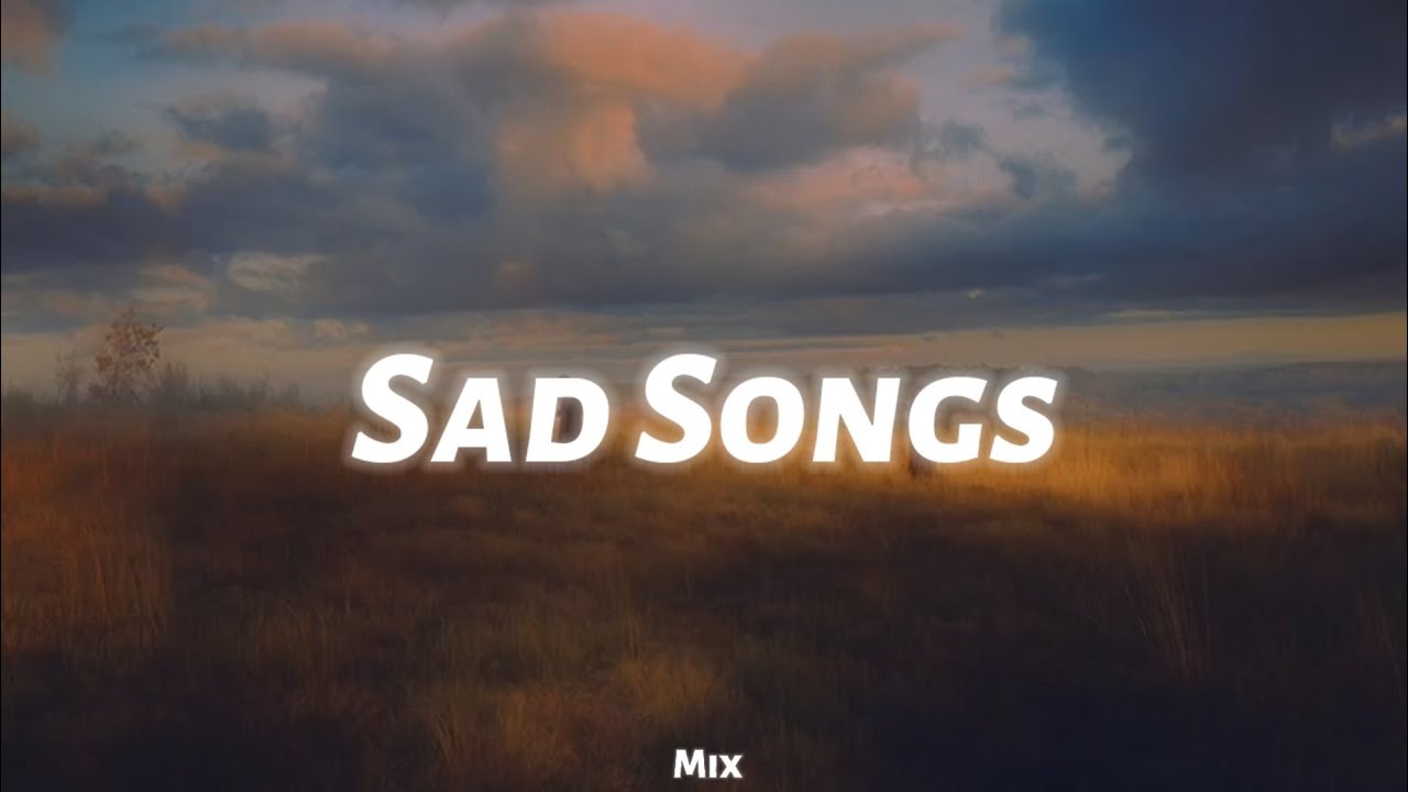 sad songs for sad days (INTRN sad music mix)