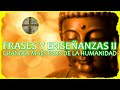 MAESTROS ESPIRITUALES.    Frases y Enseñanzas.