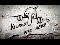 Kilroy was here the true story behind worlds first meme