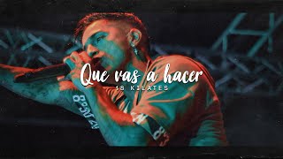 ¿Que vas a hacer? - 18 Kilates (Video Oficial) chords