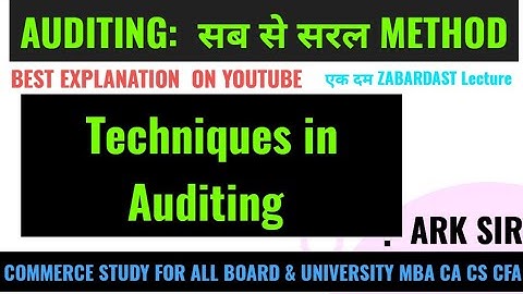 Techniques in Auditing? SYBCOM sem 4 LEARN AUDITING IN UNIQUE WAY FY BAF SEM1 ARK sir NEP