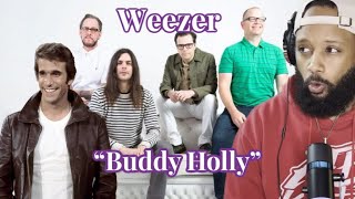 FIRST TIME HEARING | WEEZER - &quot;BUDDY HOLLY&quot; | HAPPY DAYS REACTION!!!