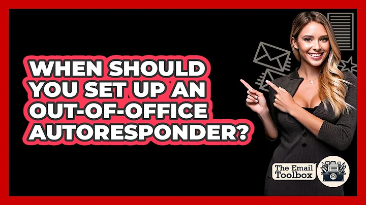 When Should You Set Up An Out-Of-Office Autoresponder?