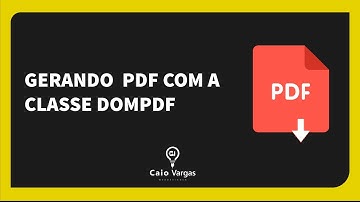 Gerando arquivo pdf com a Classe Dompdf