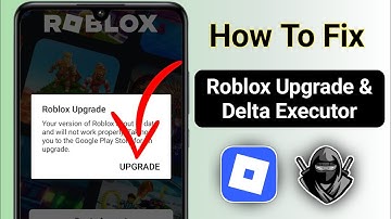 Delta Executor | How To Fix Roblox Upgrade Error (Latest 2025)