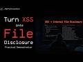 Turning a Simple XSS Into Internal File Disclosure — Full Exploit Chain