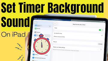 How to Set Timer for Background Sounds on iPad (iPadOS 26)