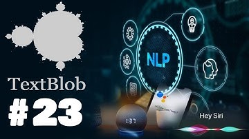 TextBlob in Python| Natural Language Processing | #23