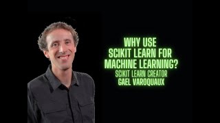 Celebrity Why use Scikit Learn for Machine Learning  - Gael Varoquaux creator of Sklearn Net Worth