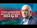 Asegura tu estabilidad econmica en el 2024  edward lantigua ep 32