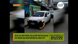 Balitang Bisdak Mas gihingusgan pa sa Cebu City Traffic Office ang pag clamp sa 
