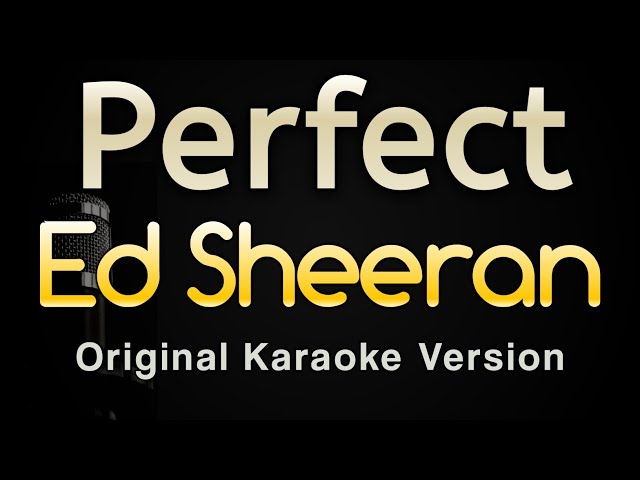 Perfect - Ed Sheeran (Karaoke Songs With Lyrics - Original Key) class=