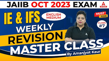 JAIIB October 2023 | JAIIB IE and IFS English Medium | Weekly Revision Master Class 7