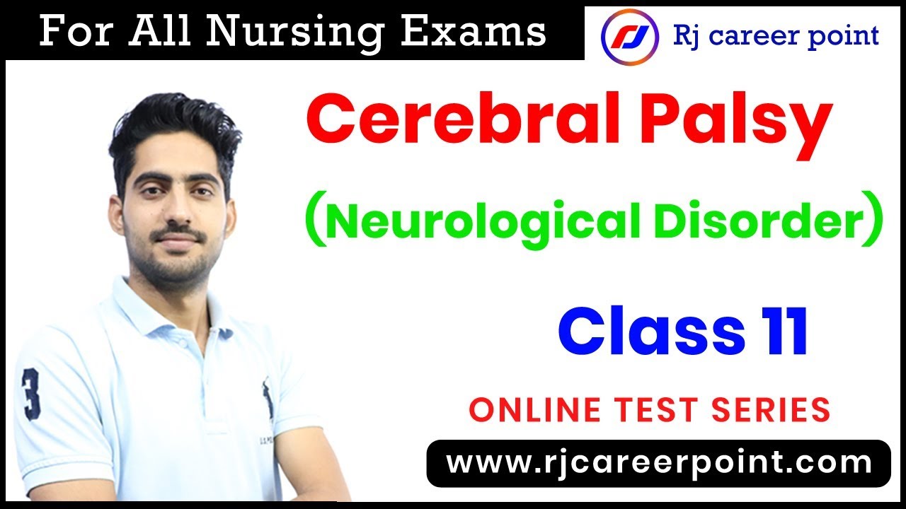 Cerebral Palsy |(Neurological Disorder) | Nursing Online Classes | By Rajesh Gora