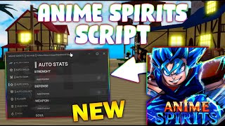 *NEW* Anime Spirits Script (PASTEBIN 2025) (AUTO QUEST , CHEST FARM, NPC FARM)
