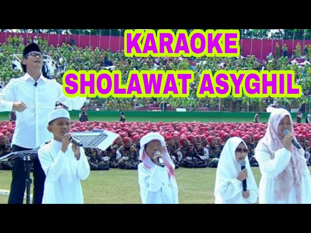 SHOLAWAT ASYGHIL KARAOKE DENGAN LIRIK class=