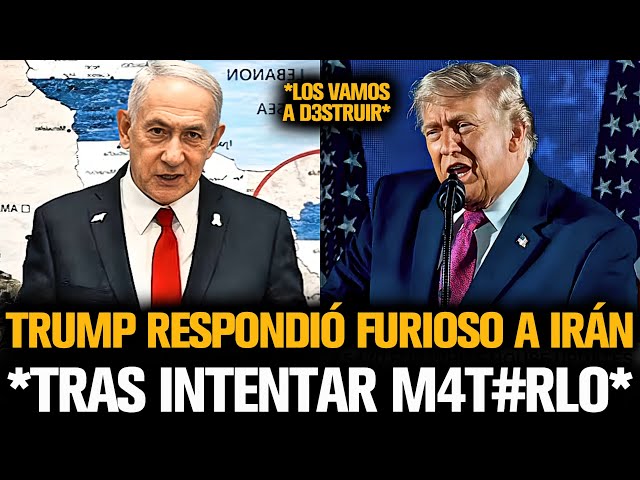 TRUMP RESPONDIÓ FURIOSO A IRÁN TRAS INTENTAR M4TARLO