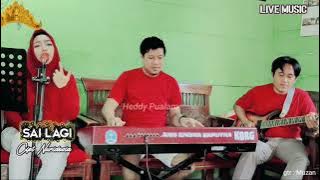 LIVE MUSIC || SAI LAGI || cipt : Nuridosia || cover : Winda fidriani