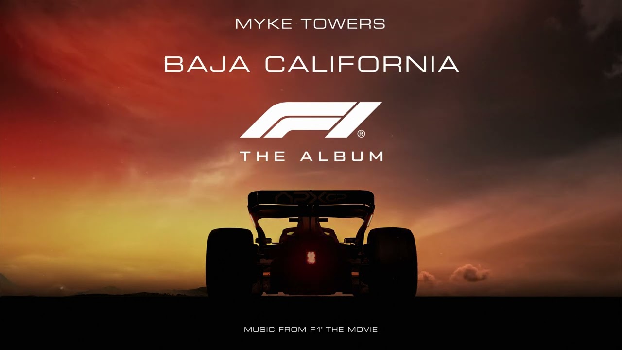 Myke Towers - Baja California (From F1®️ The Movie)