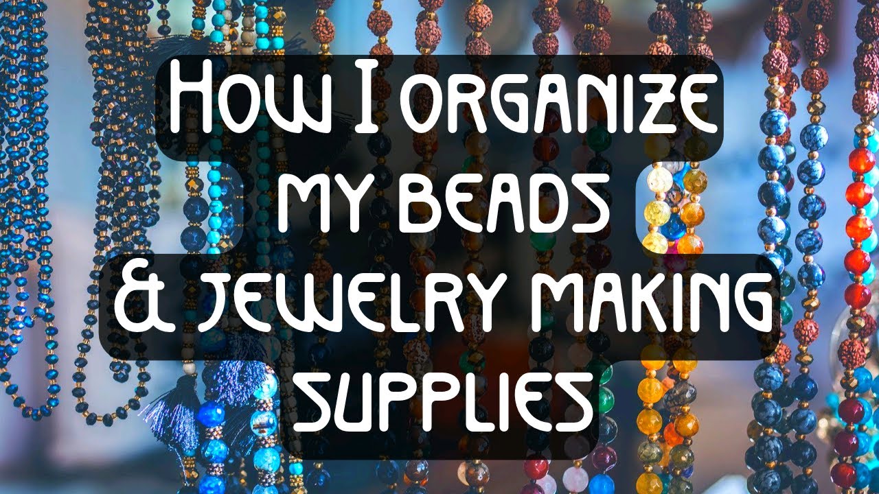 How I Organize My Beads & Jewelry Supplies! 💎 