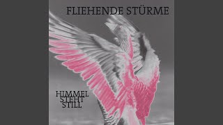 Video thumbnail of "Fliehende Stürme - Himmel steht still"