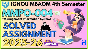 MMPO-004 SOLVED ASSIGNMENT 2025-26 | IGNOU MBAOM 4TH SEMESTER ASSIGNMENT SOLUTION 2025-26